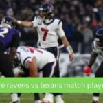 Baltimore Ravens vs Texans Match Player Stats