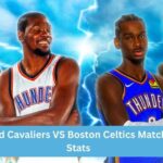 Cleveland Cavaliers VS Boston Celtics Match Player Stats