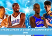Cleveland Cavaliers VS Boston Celtics Match Player Stats