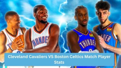 Cleveland Cavaliers VS Boston Celtics Match Player Stats
