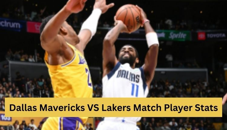 Dallas Mavericks VS Lakers Match Player Stats